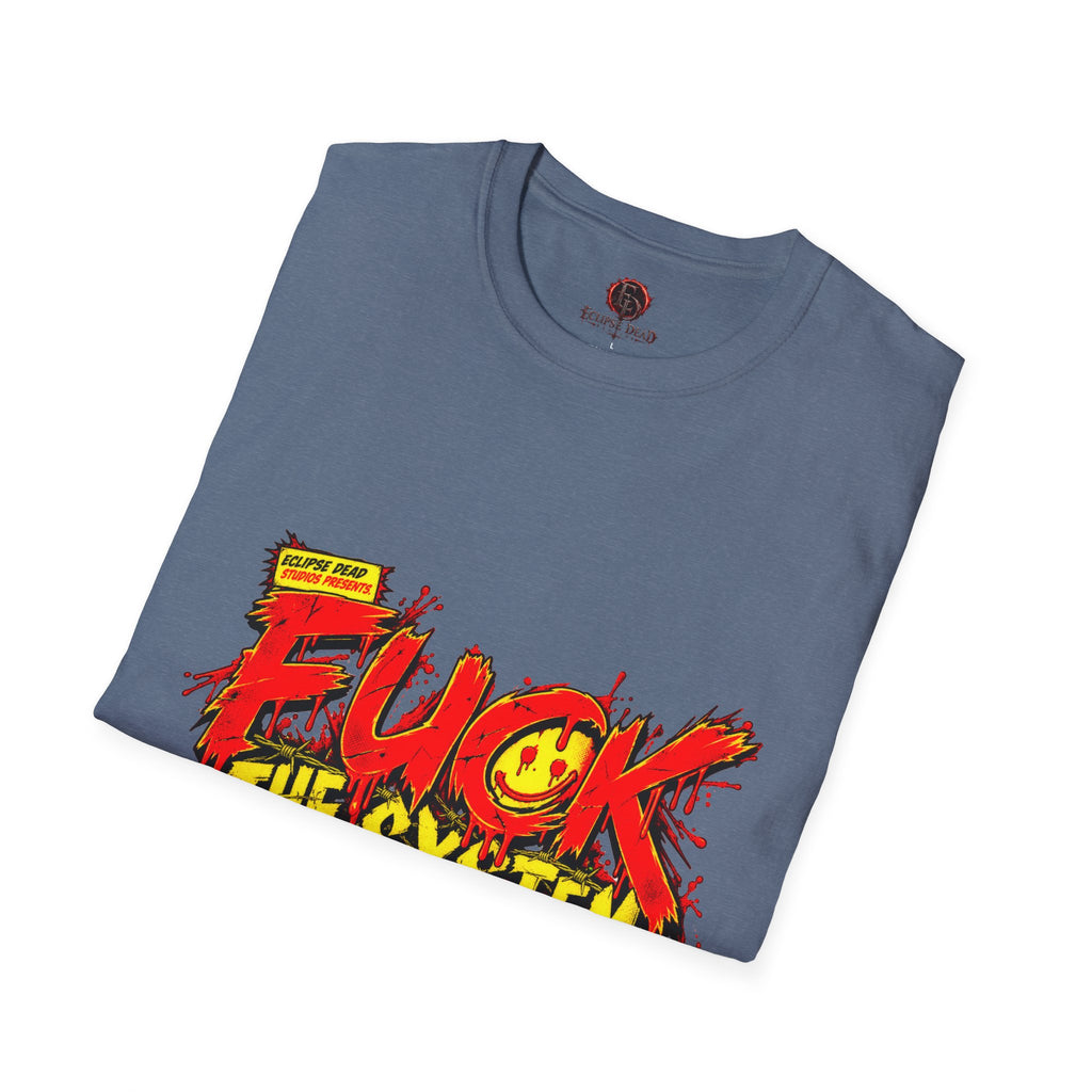 "Fuck The System"