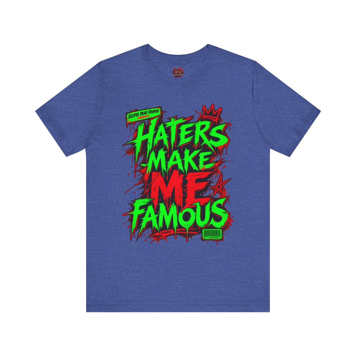 Haters Make Me Famous Graphic Tee