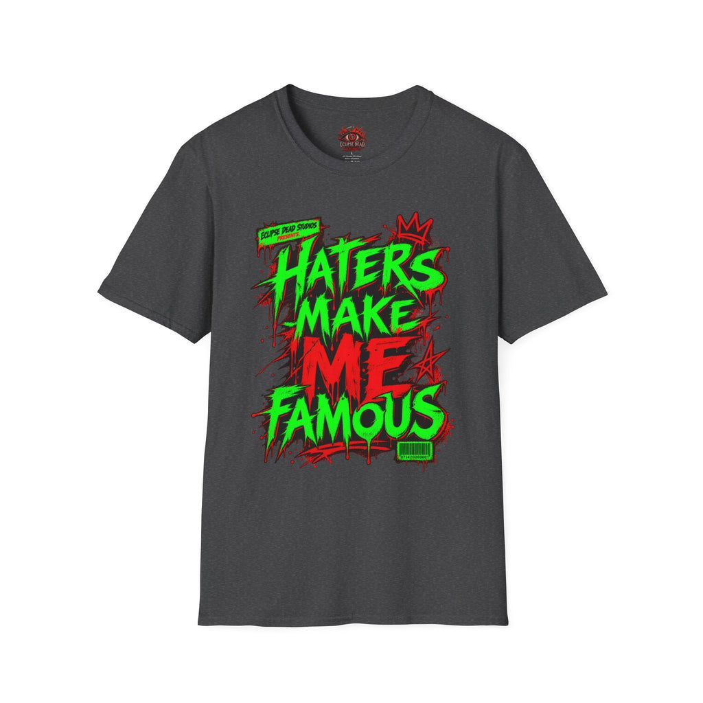 “Haters Make Me Famous” Neon Streetwear Tee