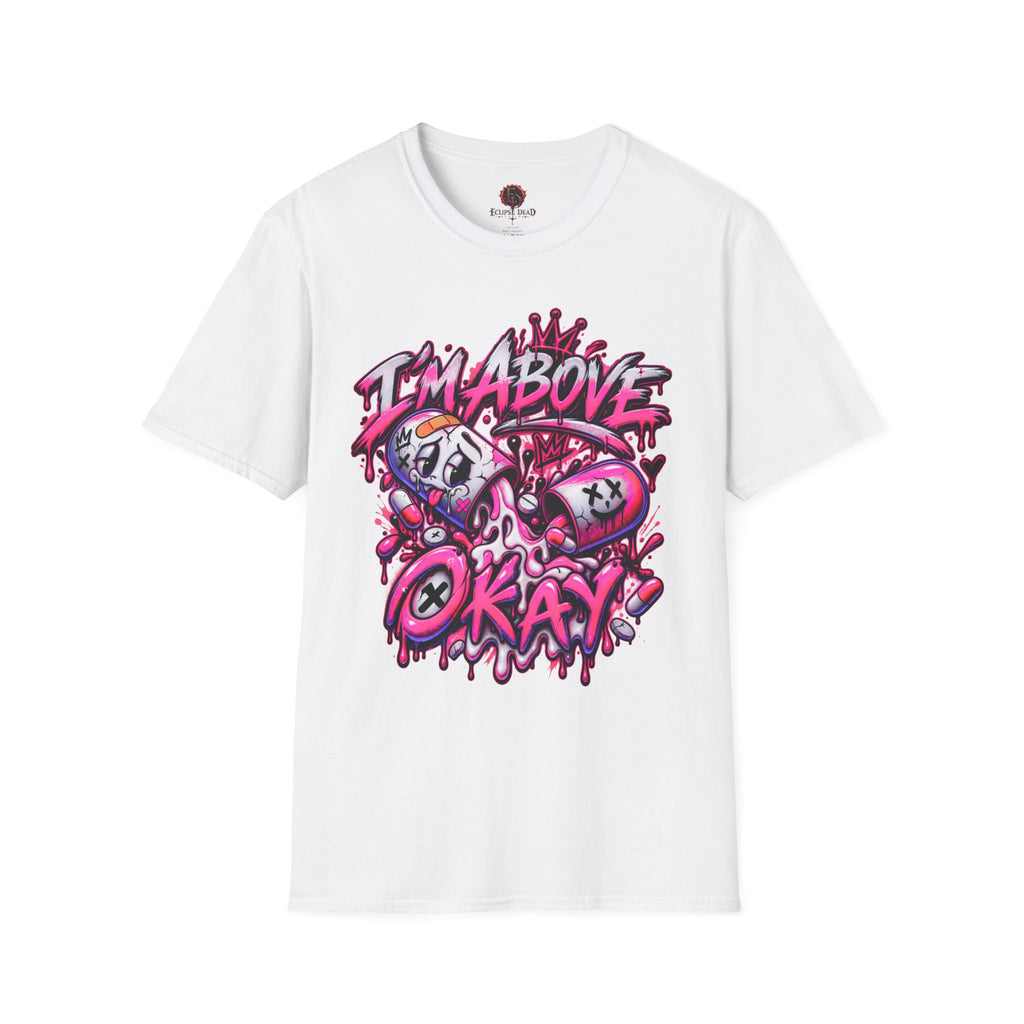 I’m Above Okay T-Shirt | Graffiti Skull Crown Streetwear Tee