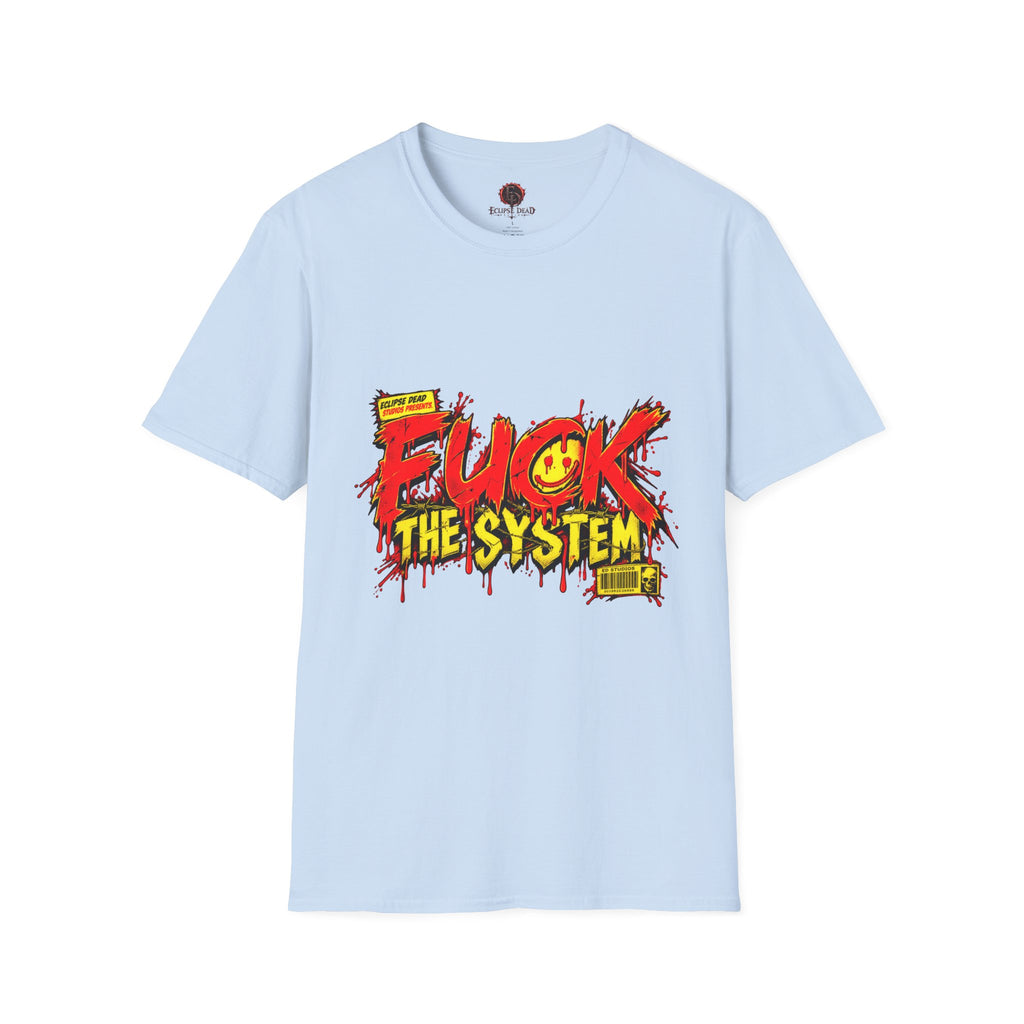 "Fuck The System"