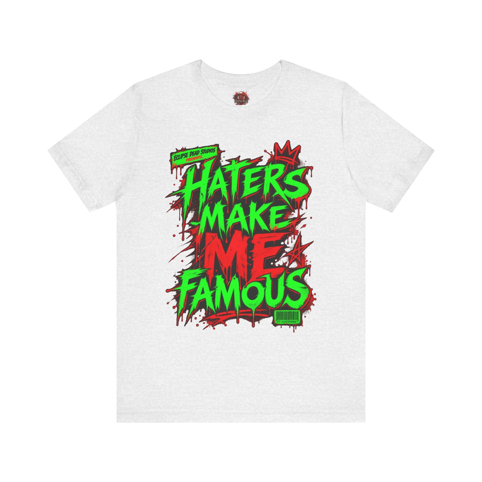 Haters Make Me Famous Graphic Tee