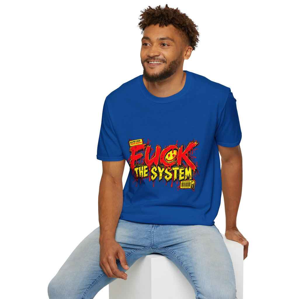 "Fuck The System"