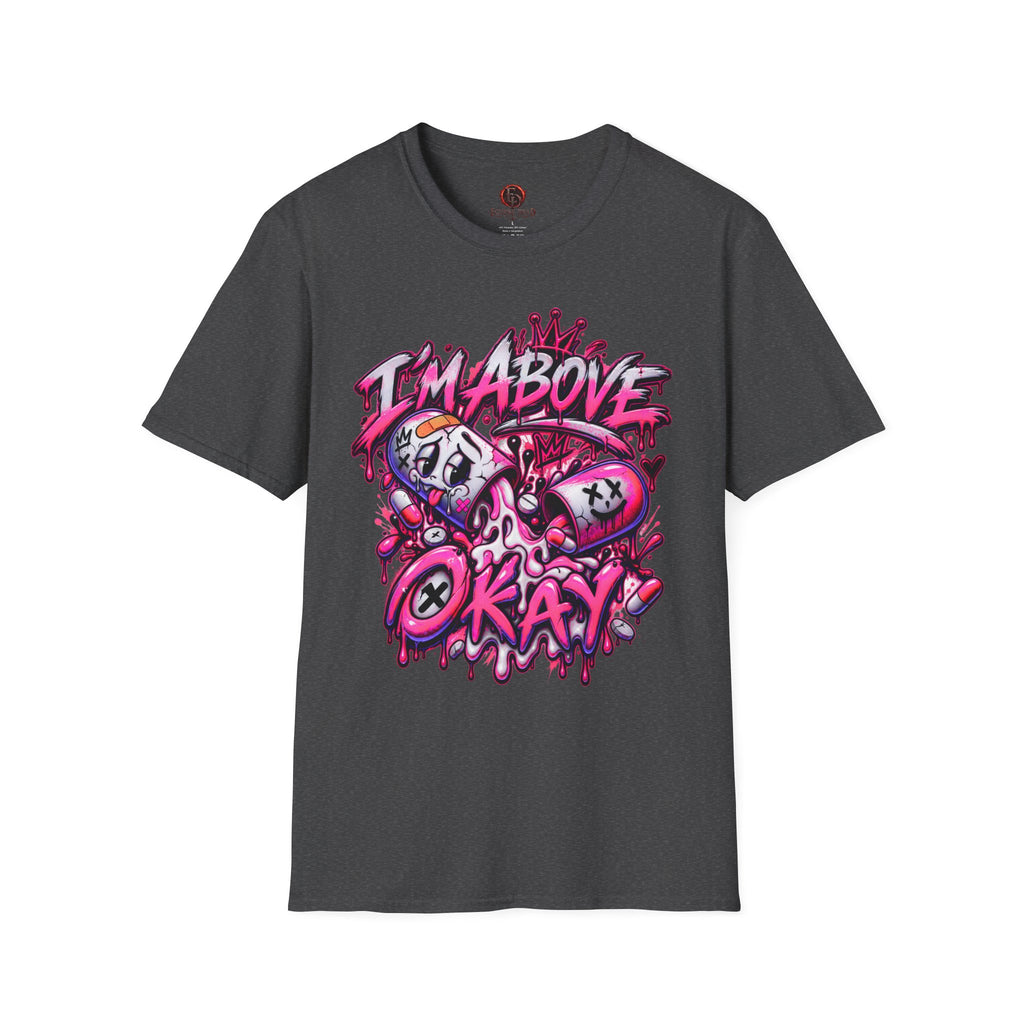 I’m Above Okay T-Shirt | Graffiti Skull Crown Streetwear Tee
