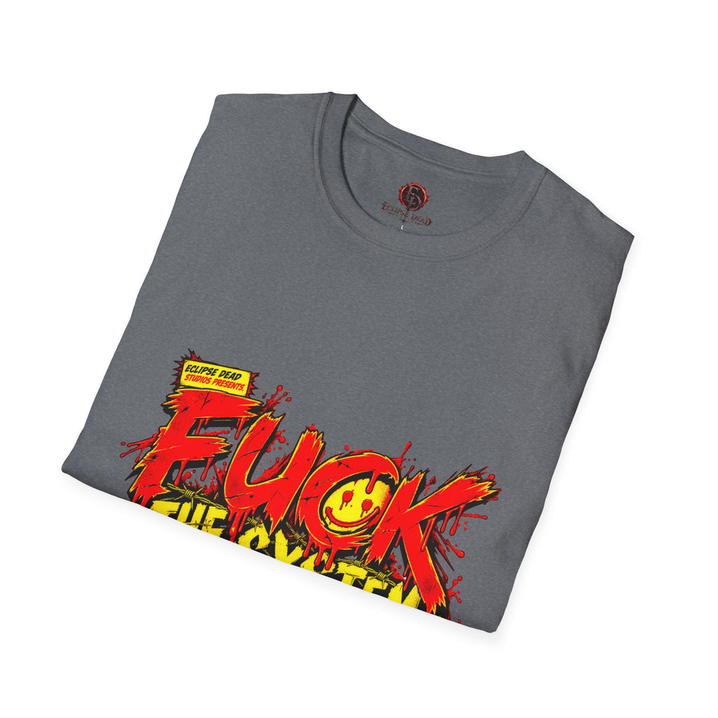 "Fuck The System"
