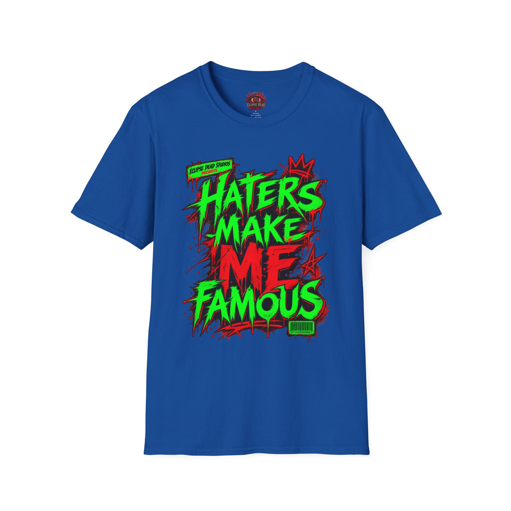 “Haters Make Me Famous” Neon Streetwear Tee