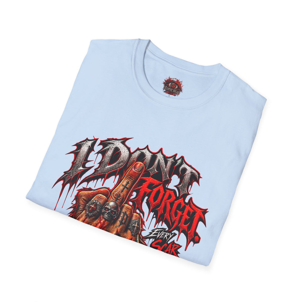 I Don't Forget Graphic T-Shirt — Gothic Middle Finger Skull Design