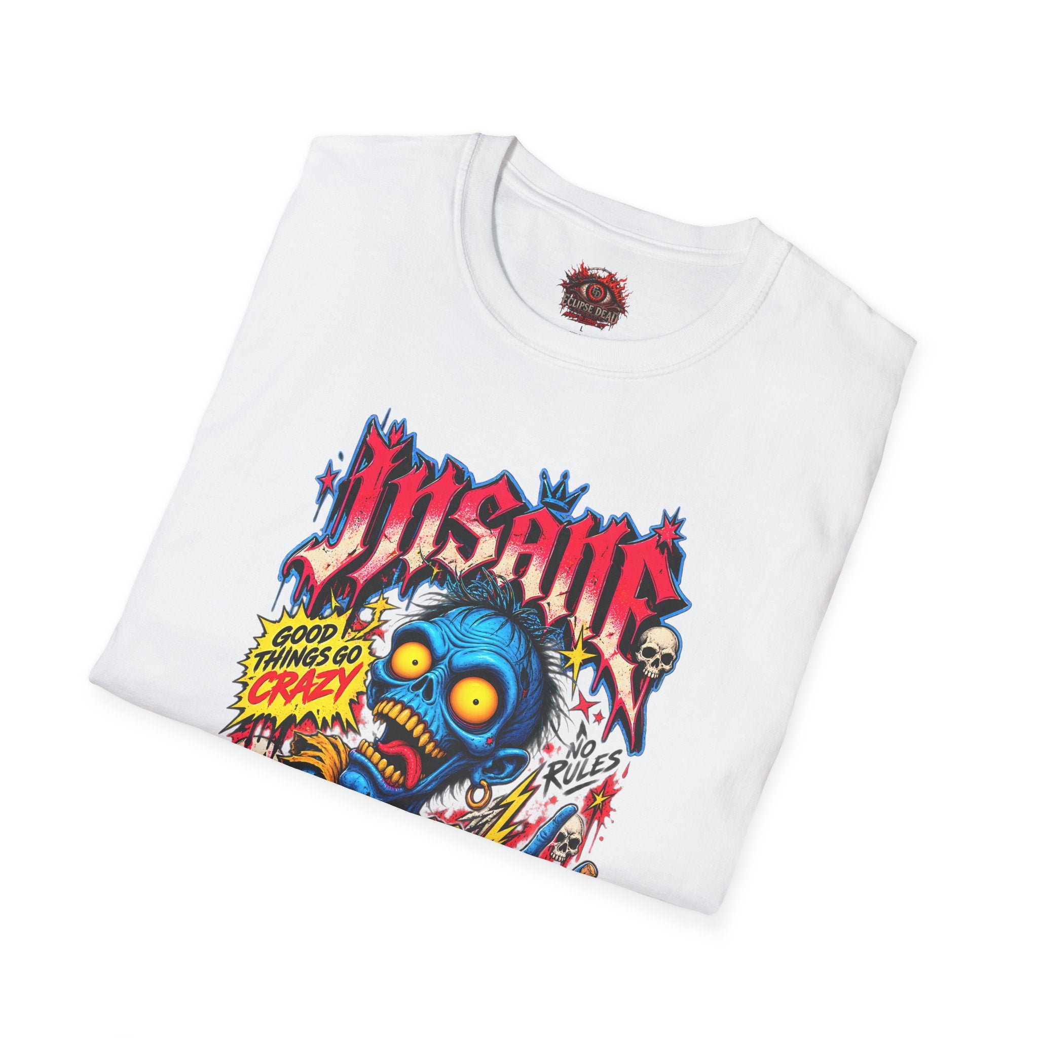 Insane Zombie Graphic Tee — "Good Things Go Crazy" Horror Streetwear