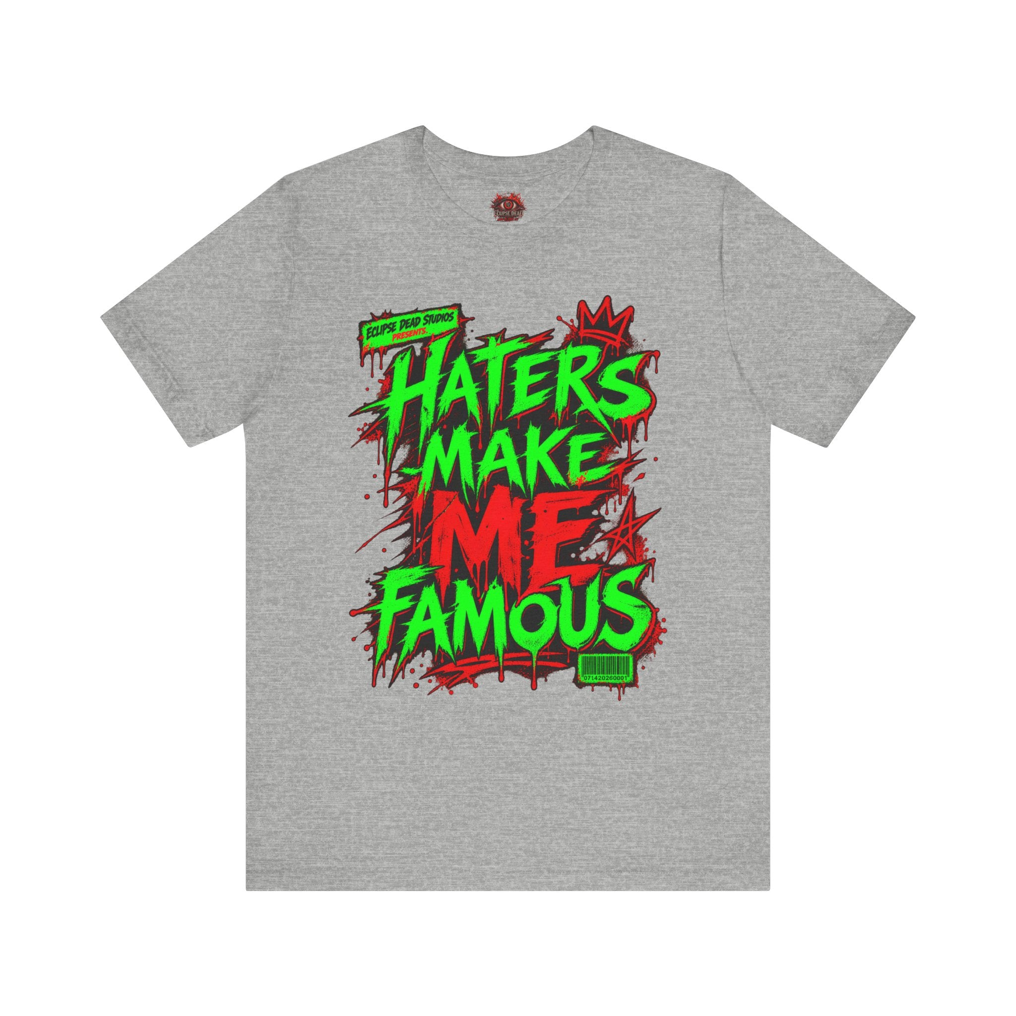 Haters Make Me Famous Graphic Tee