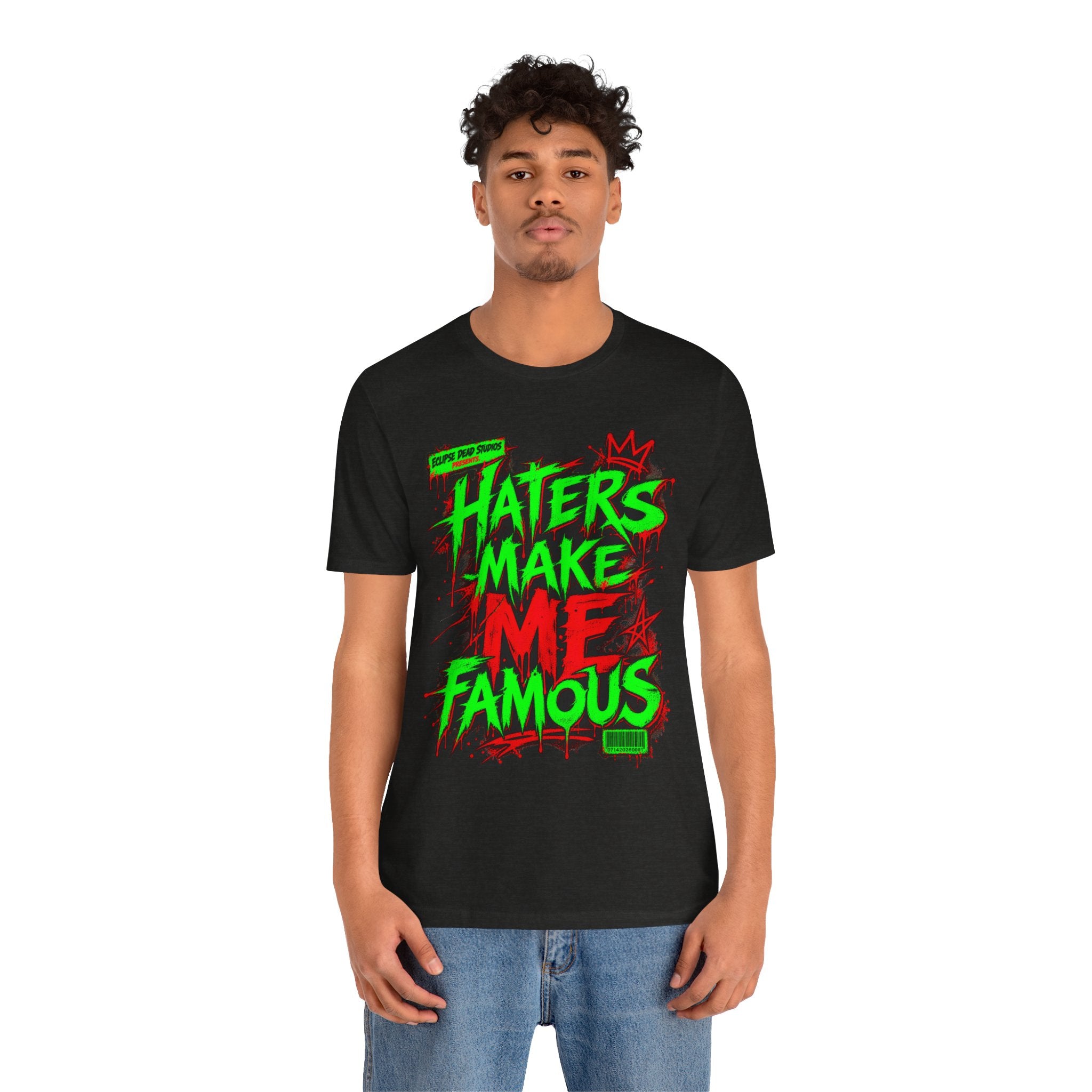 Haters Make Me Famous Graphic Tee