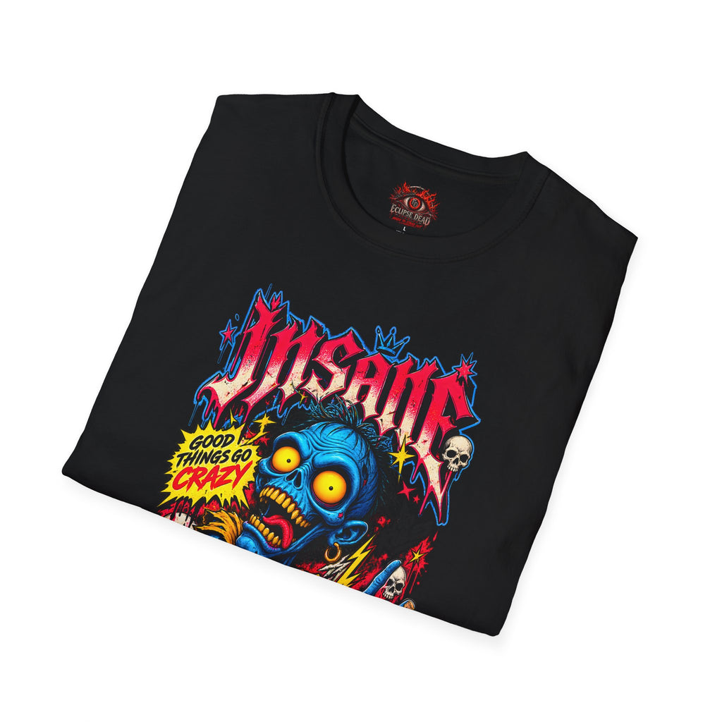 Insane Zombie Graphic Tee — "Good Things Go Crazy" Horror Streetwear