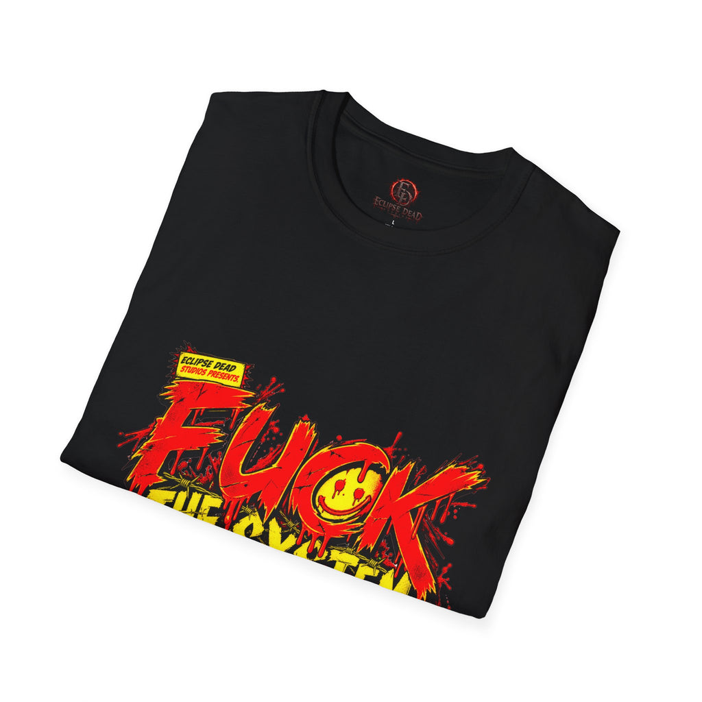 "Fuck The System"