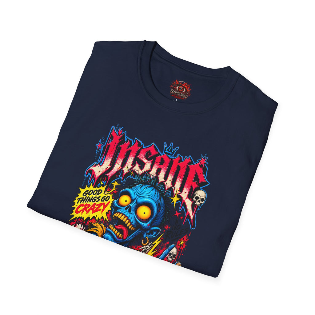 Insane Zombie Graphic Tee — "Good Things Go Crazy" Horror Streetwear