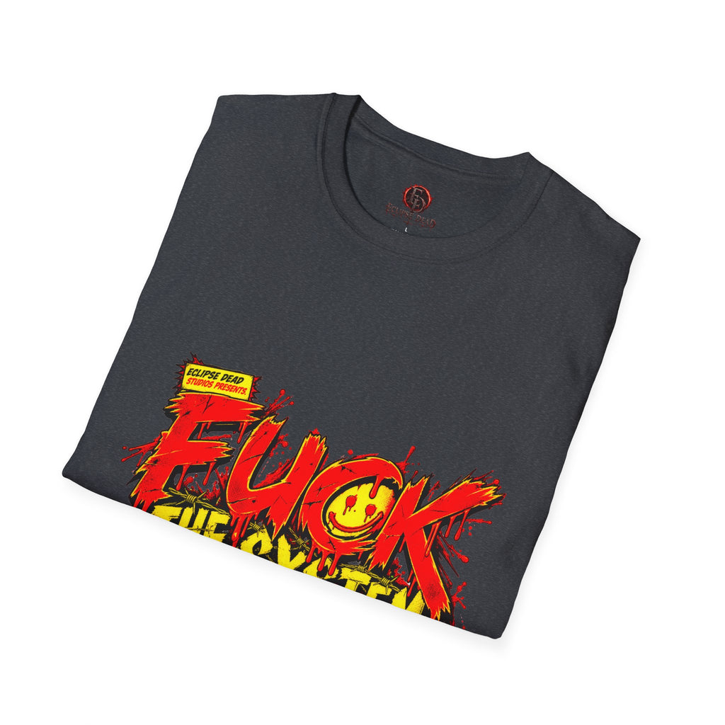 "Fuck The System"
