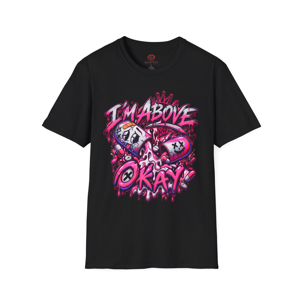 I’m Above Okay T-Shirt | Graffiti Skull Crown Streetwear Tee