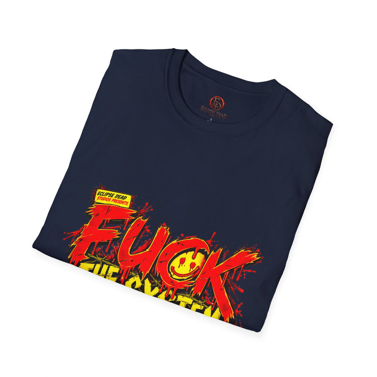 "Fuck The System"