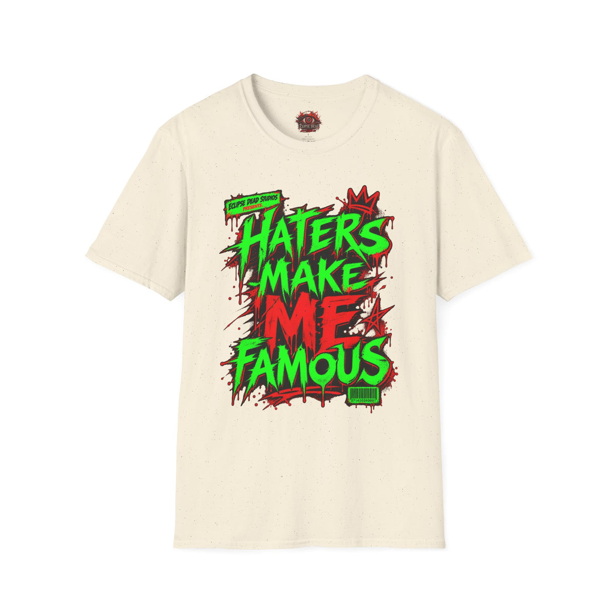“Haters Make Me Famous” Neon Streetwear Tee