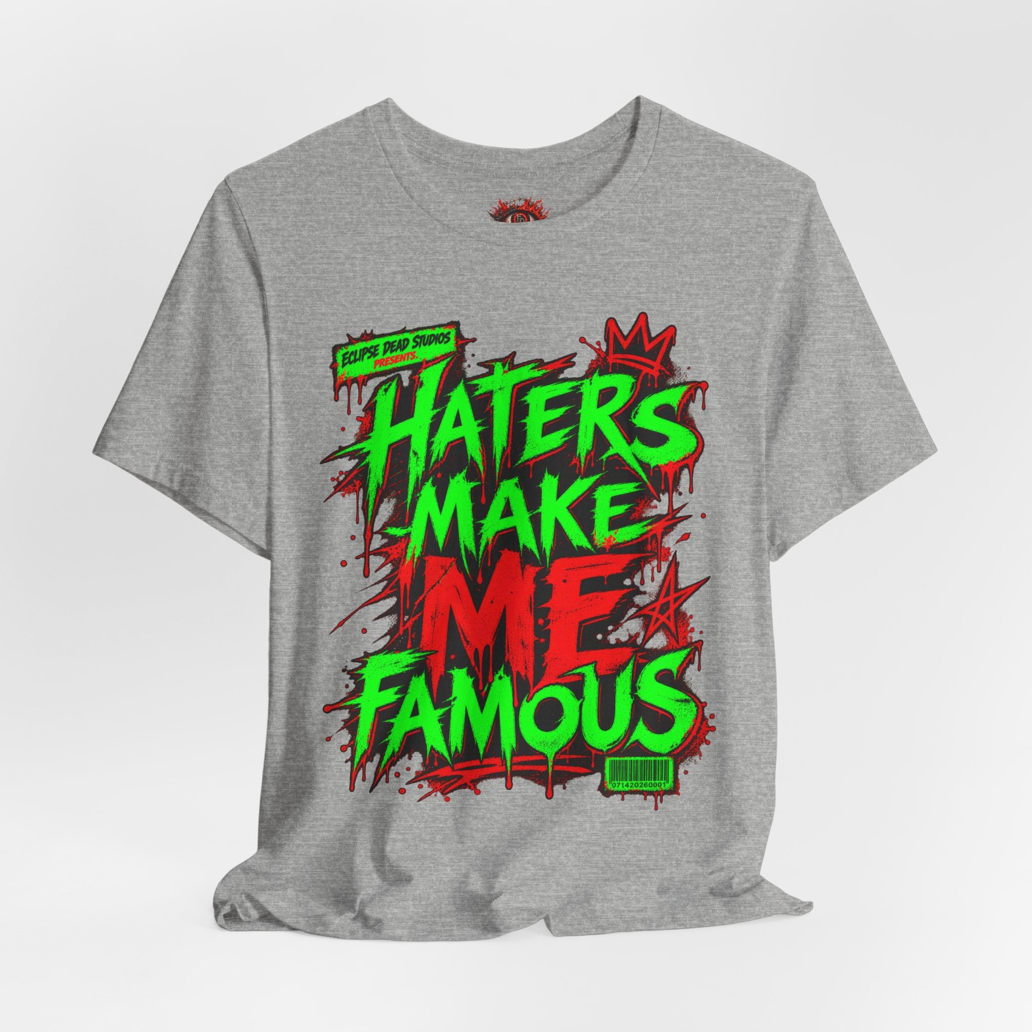 Haters Make Me Famous Graphic Tee
