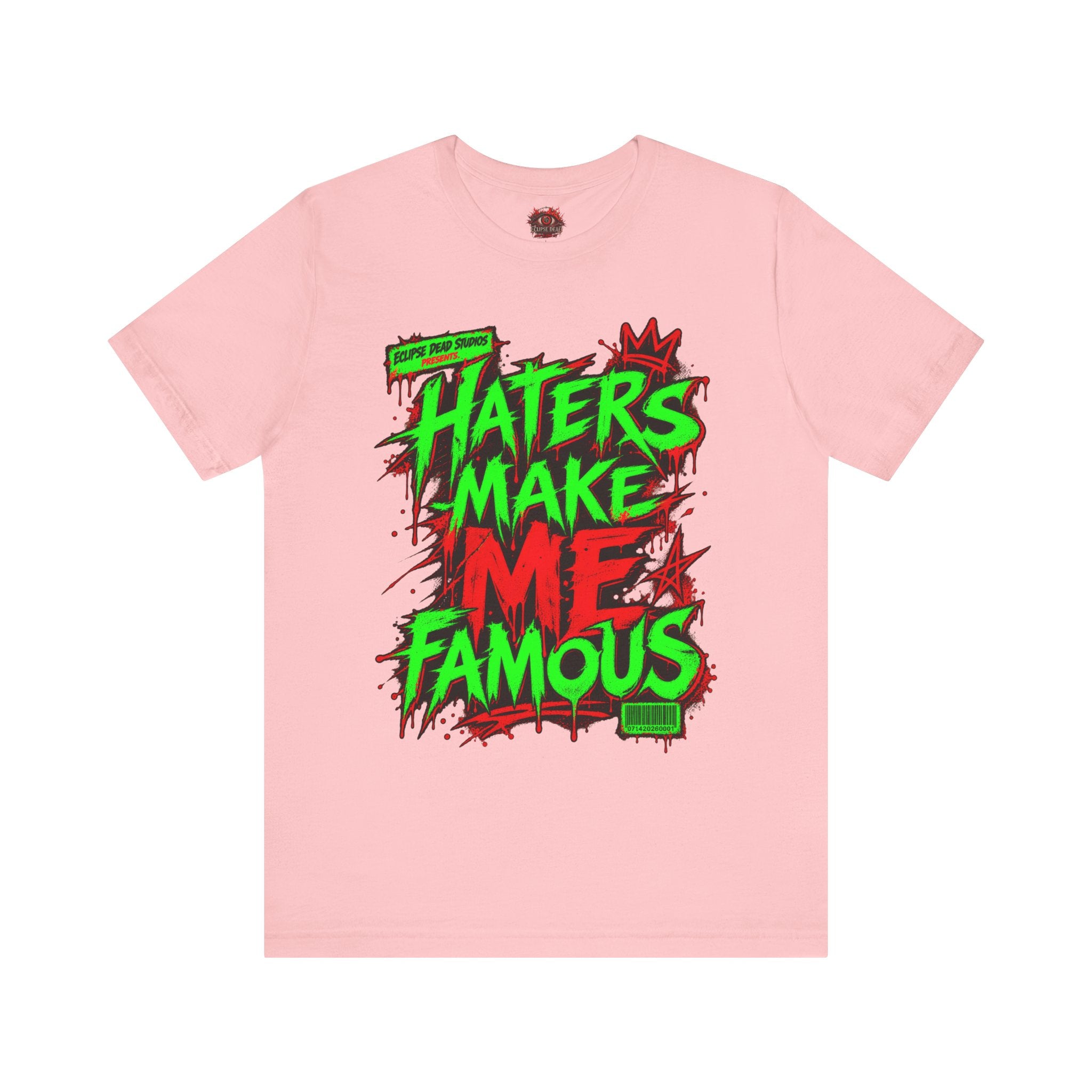Haters Make Me Famous Graphic Tee