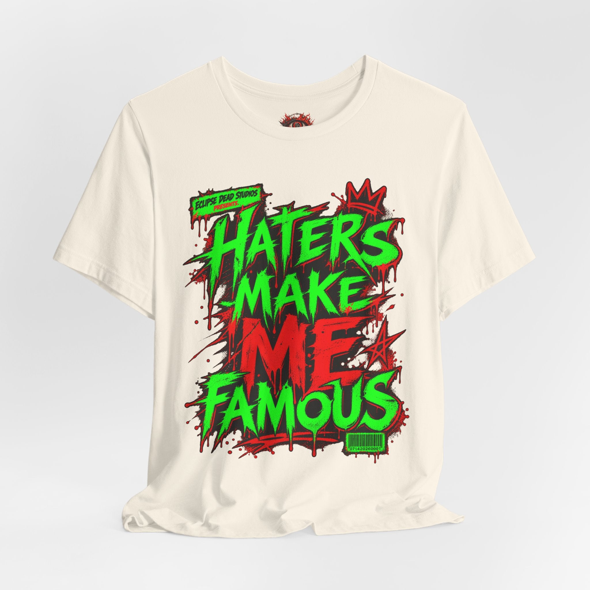 Haters Make Me Famous Graphic Tee