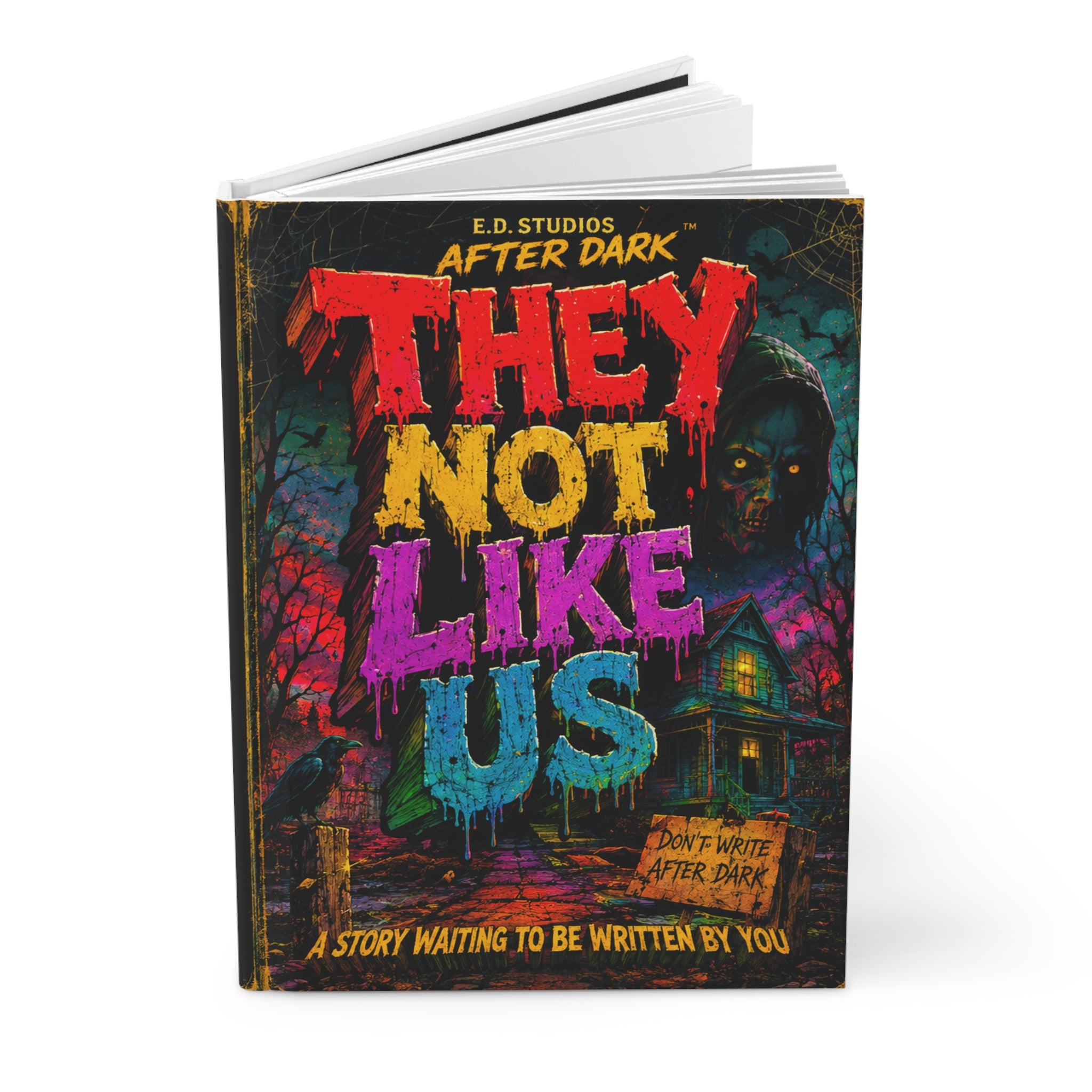Horror Hardcover Journal — "They Not Like Us" Lined Story Notebook