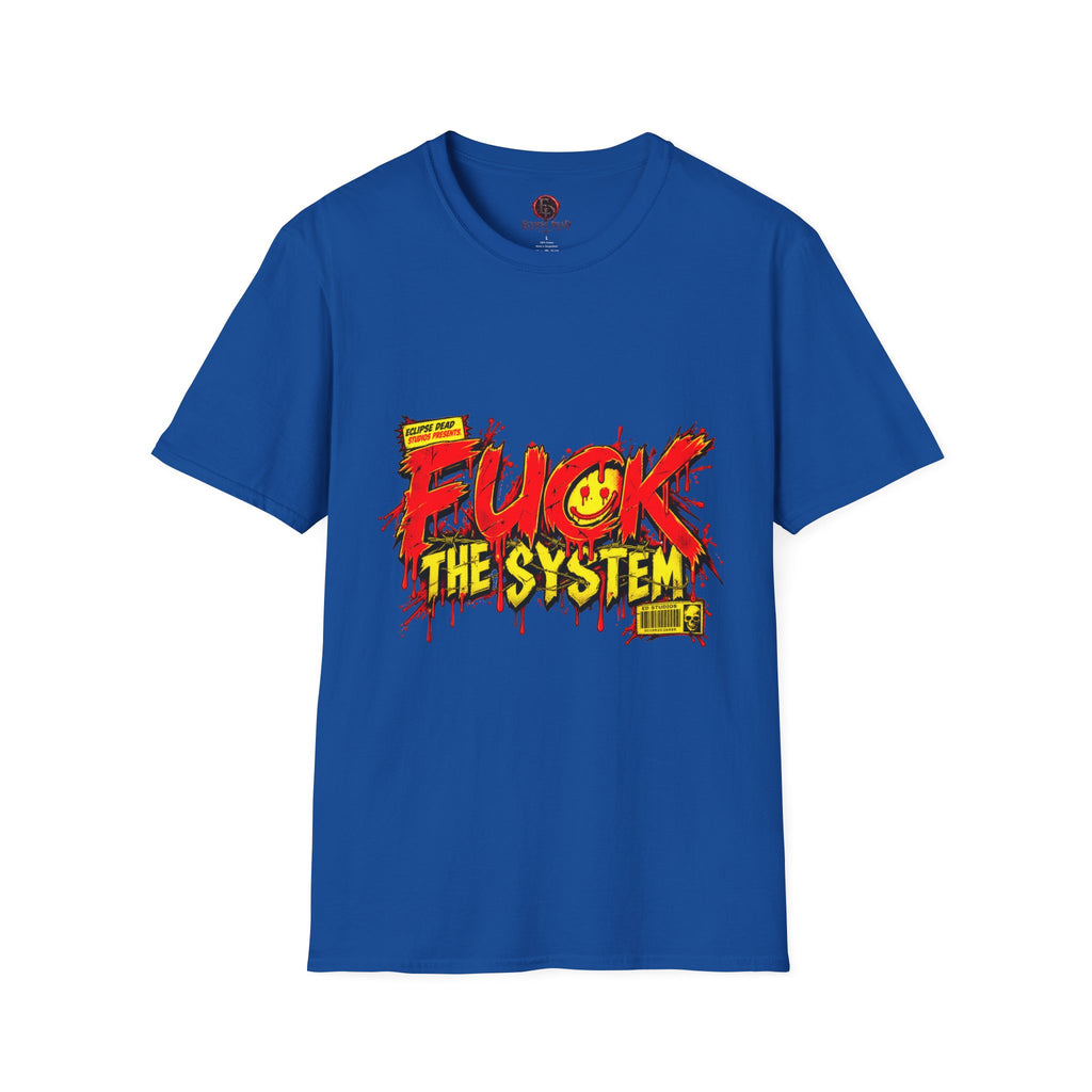 "Fuck The System"