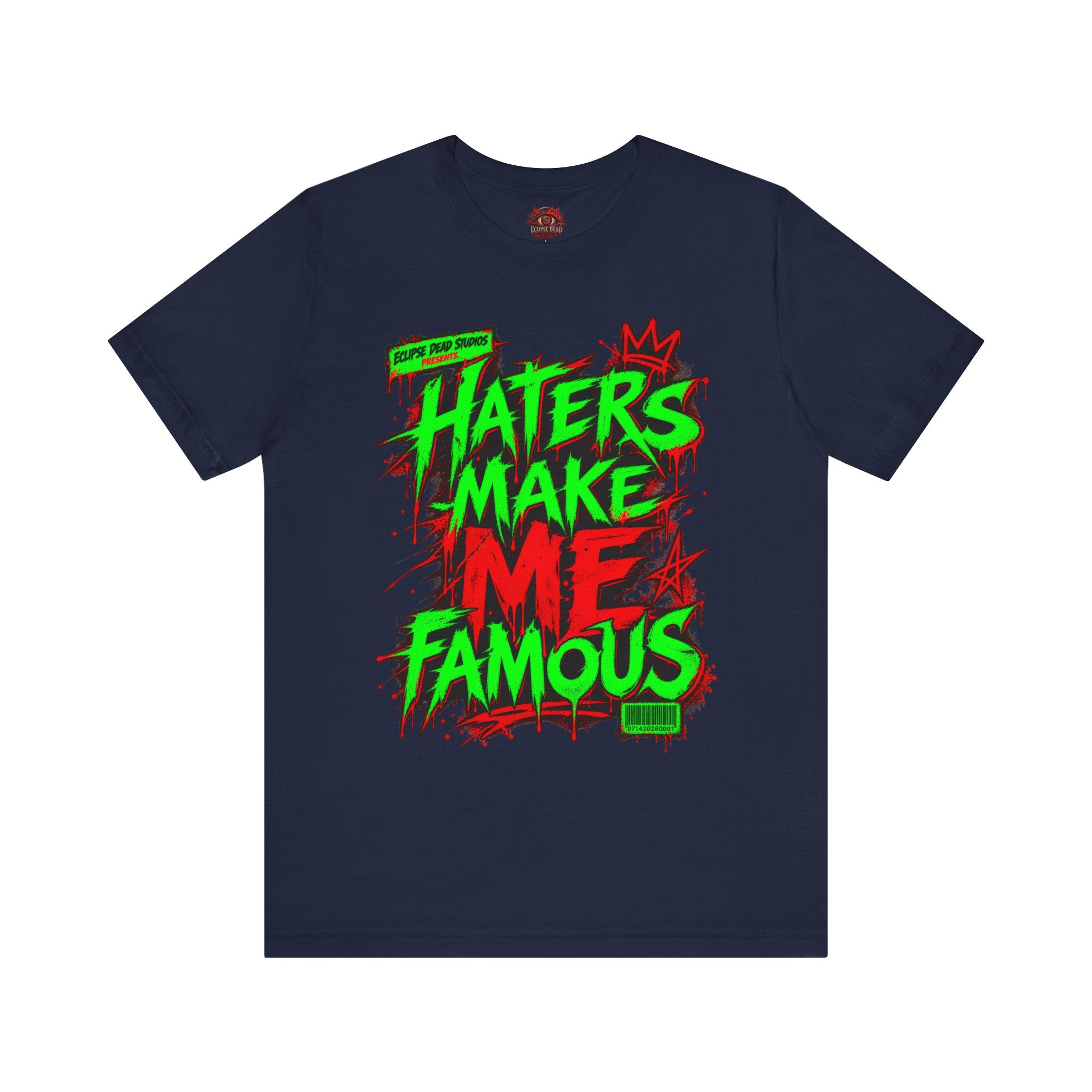 Haters Make Me Famous Graphic Tee