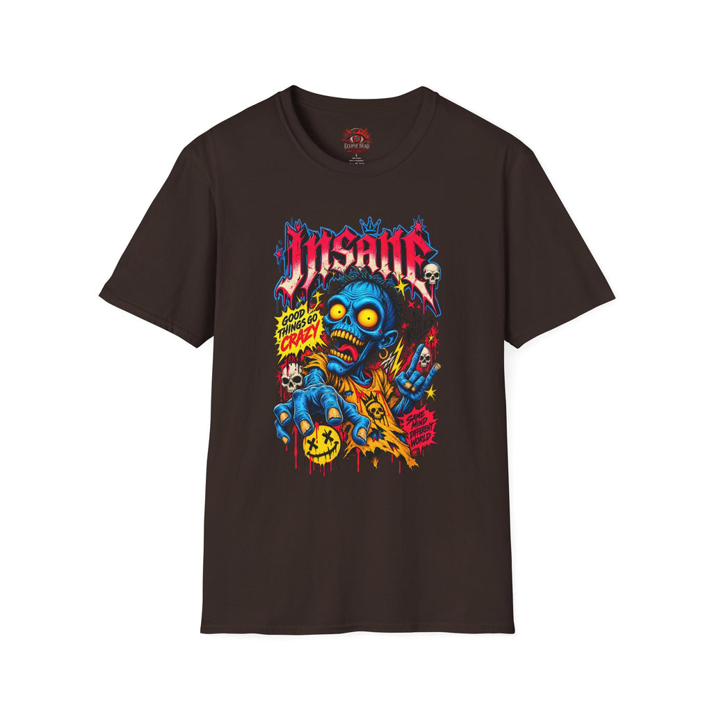 Insane Zombie Graphic Tee — "Good Things Go Crazy" Horror Streetwear