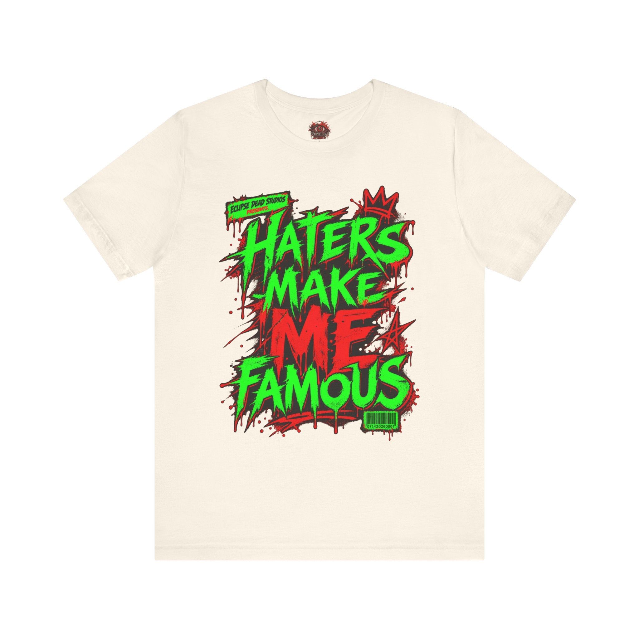 Haters Make Me Famous Graphic Tee