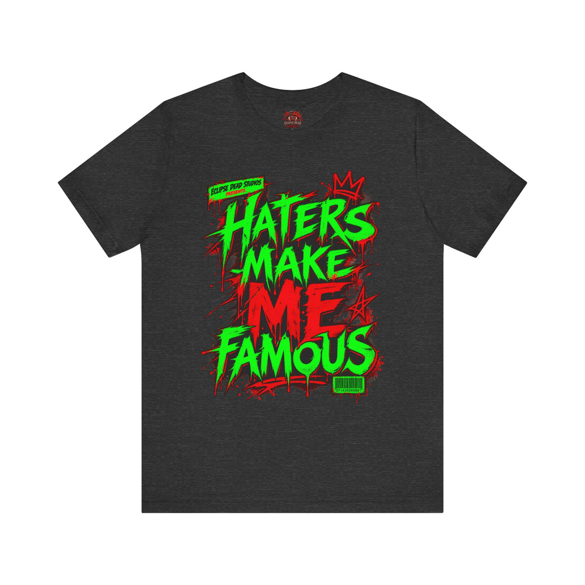 Haters Make Me Famous Graphic Tee