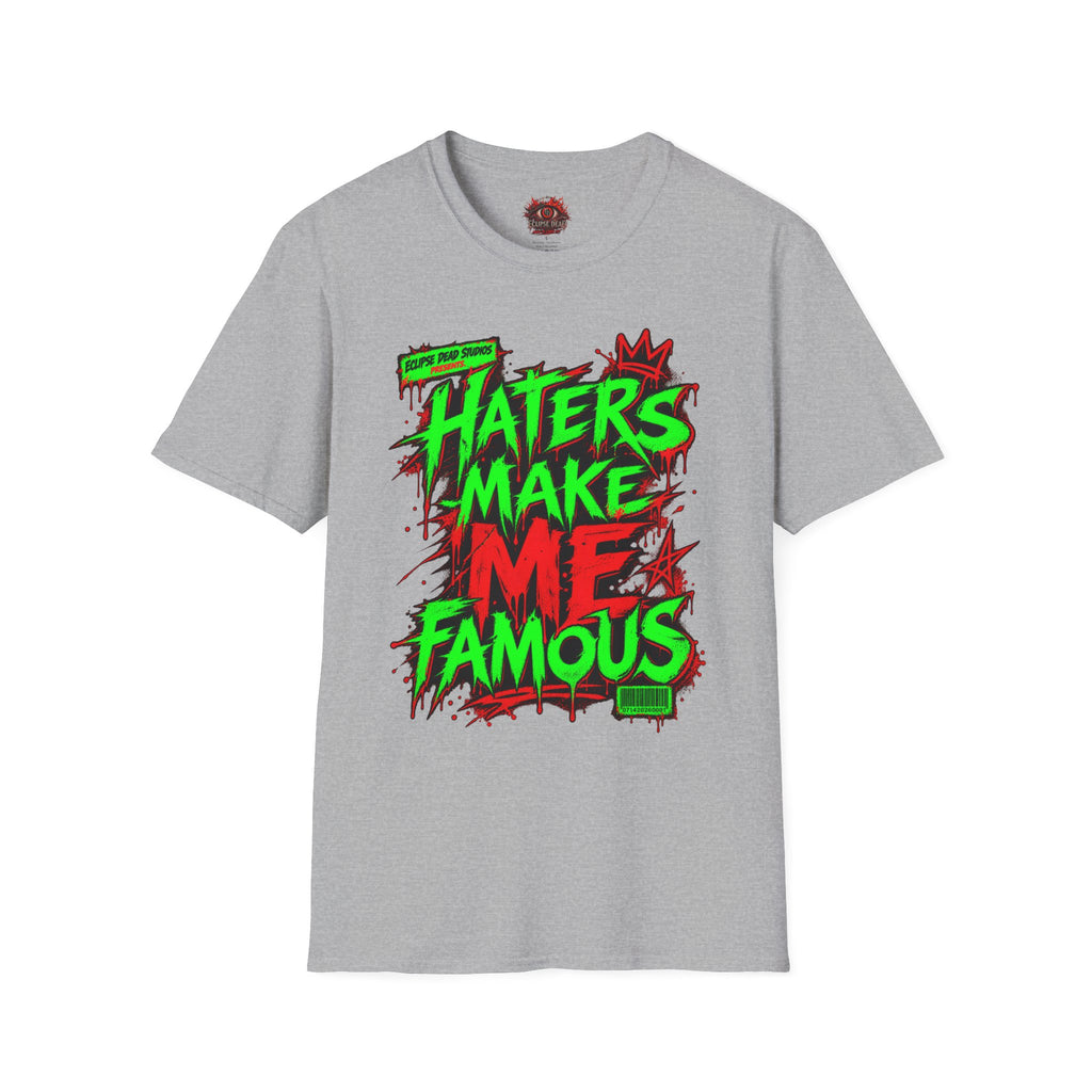 “Haters Make Me Famous” Neon Streetwear Tee