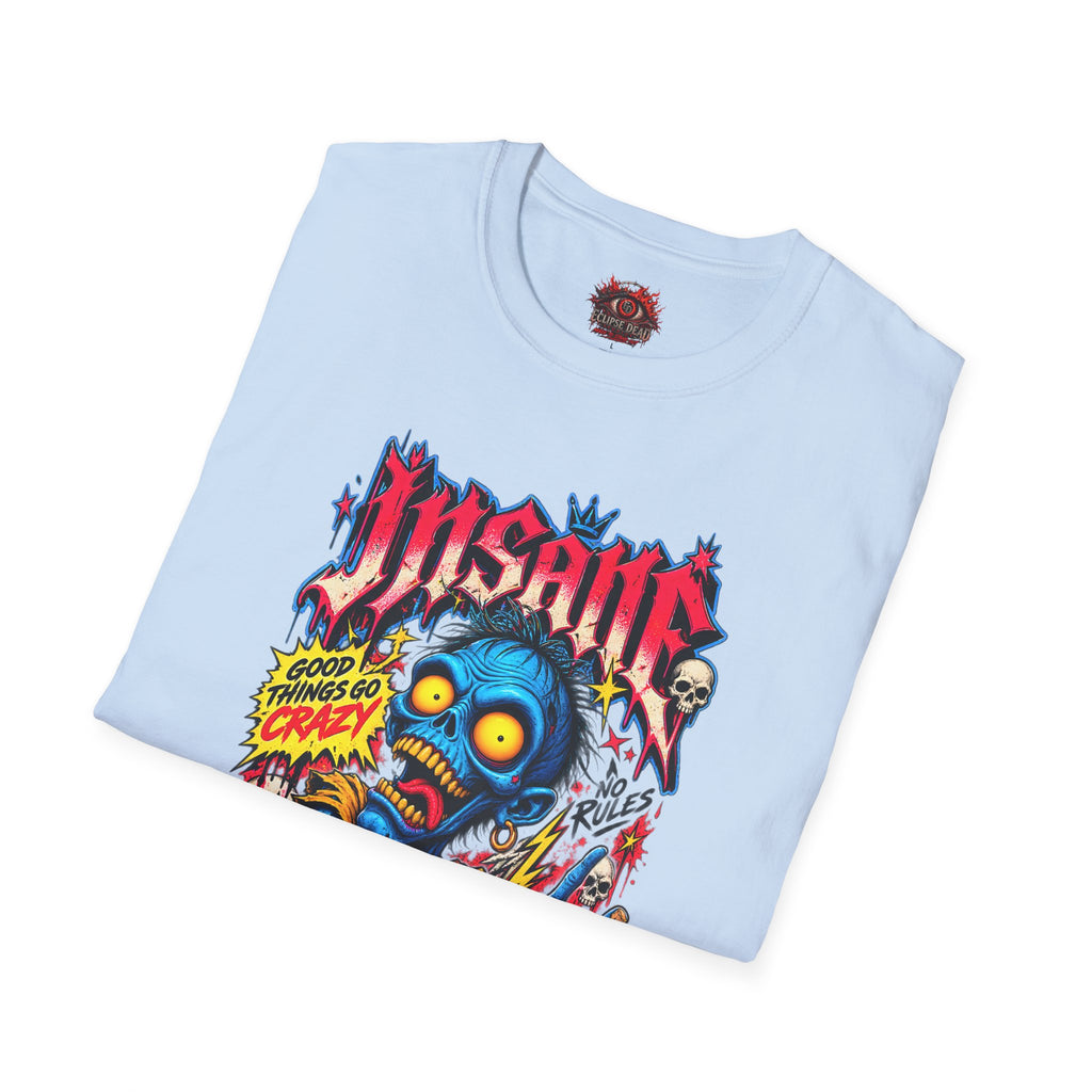 Insane Zombie Graphic Tee — "Good Things Go Crazy" Horror Streetwear