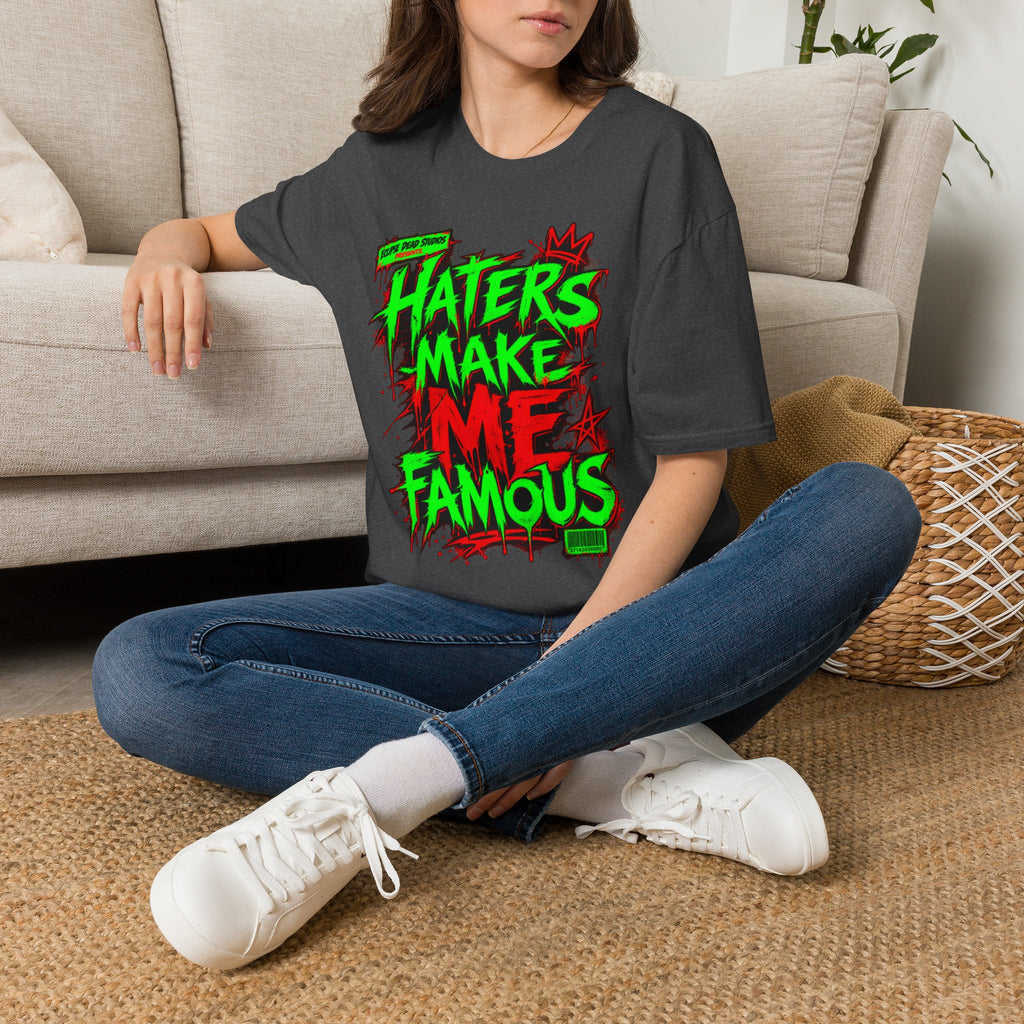 “Haters Make Me Famous” Neon Streetwear Tee