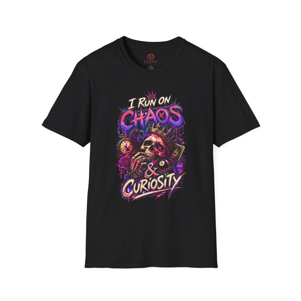 I Run On Chaos & Curiosity T-Shirt
